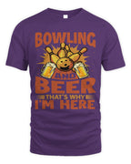 Cute Bowler And Beer Thats Why Im Here Bowler Sports Team