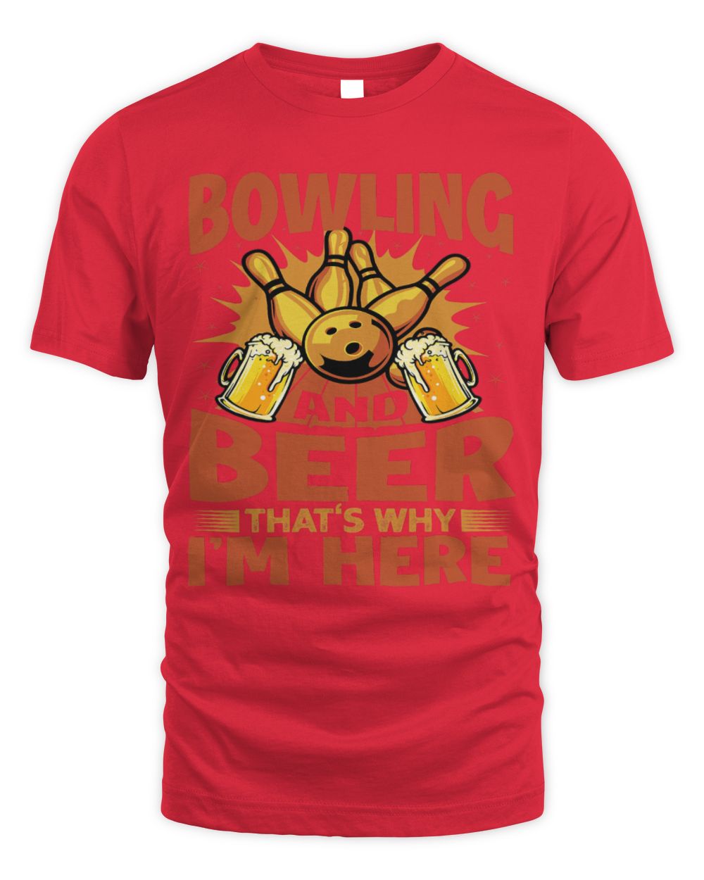 Cute Bowler And Beer Thats Why Im Here Bowler Sports Team