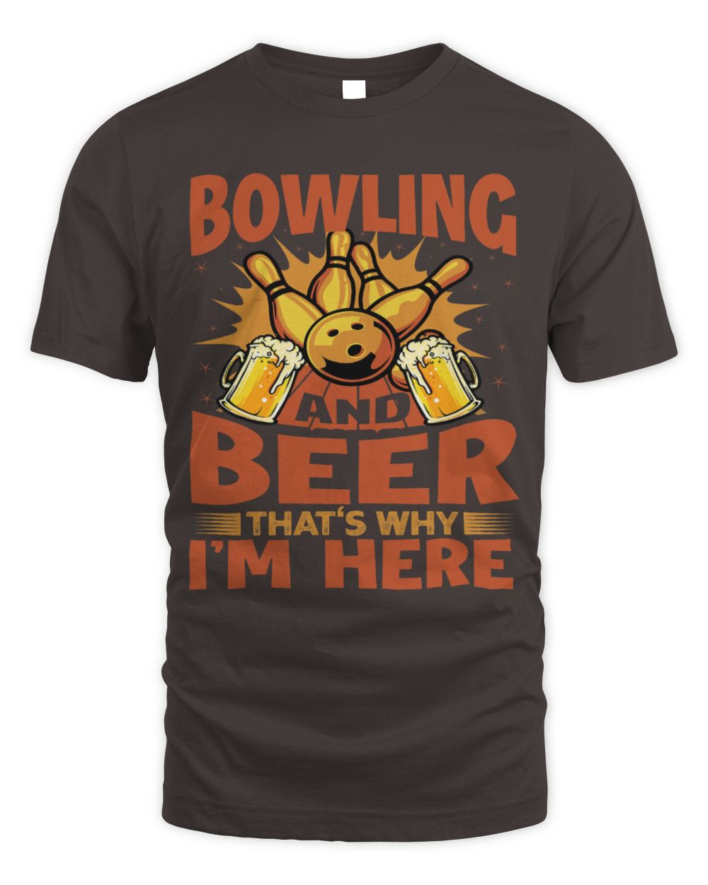 Cute Bowler And Beer Thats Why Im Here Bowler Sports Team