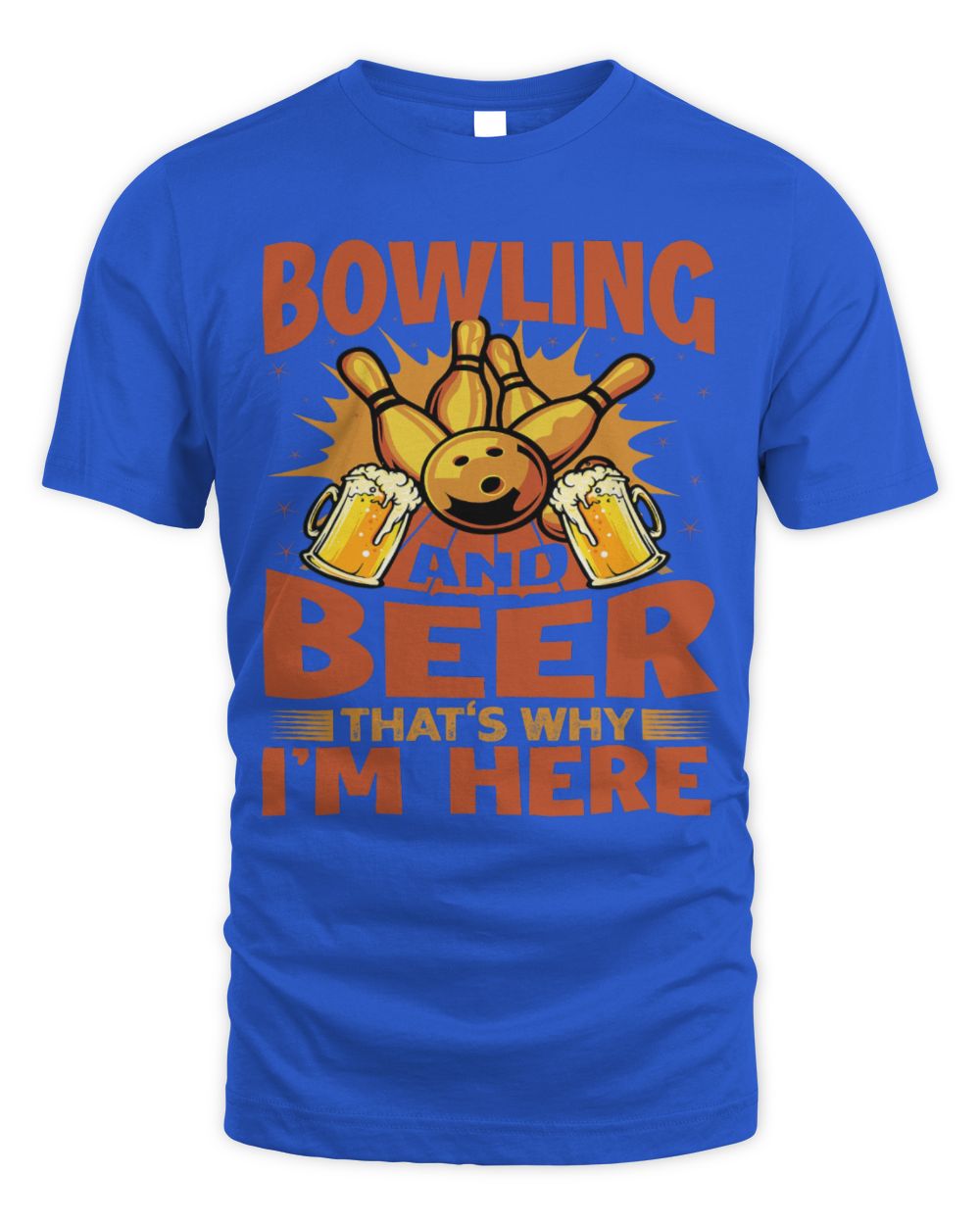Cute Bowler And Beer Thats Why Im Here Bowler Sports Team