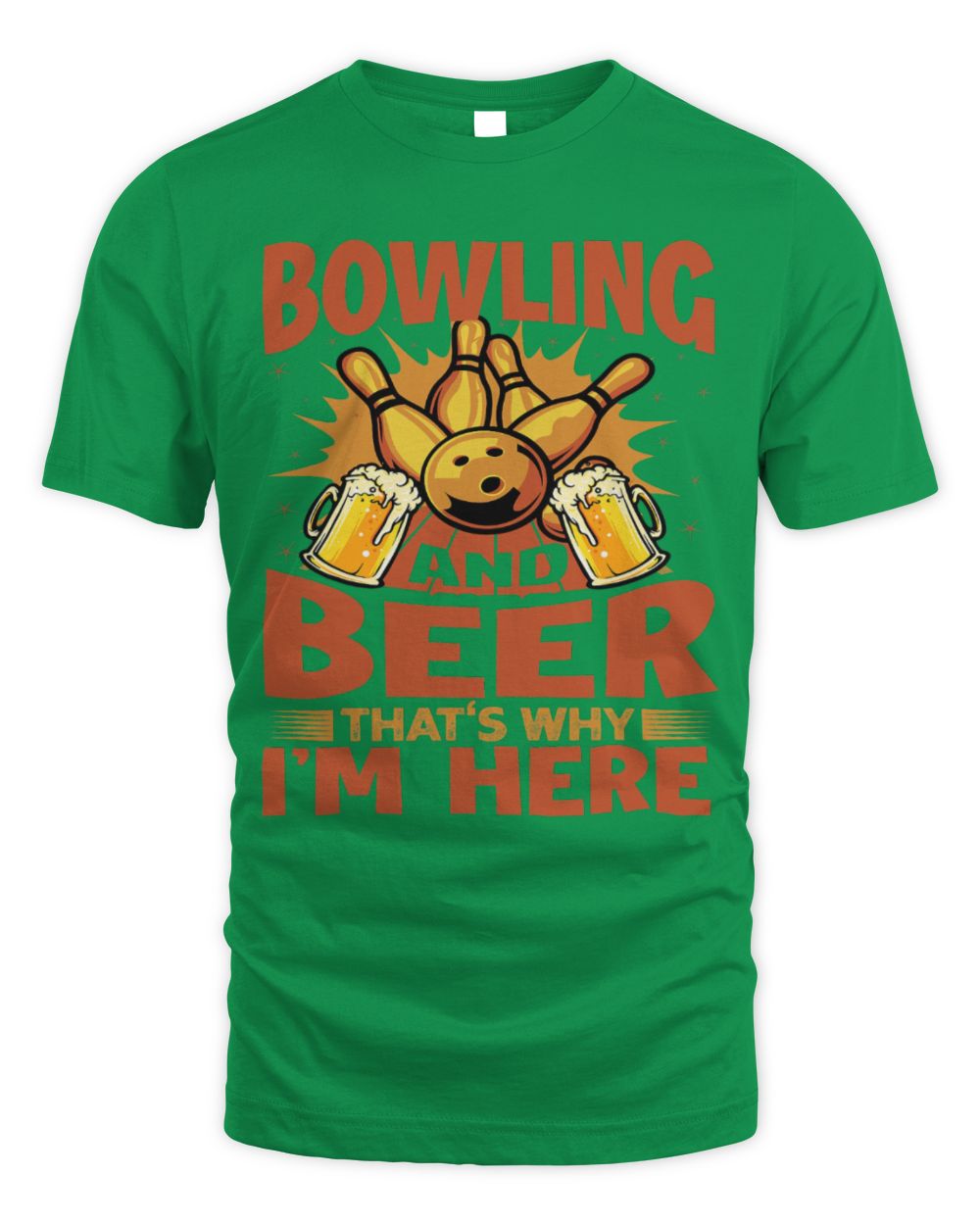 Cute Bowler And Beer Thats Why Im Here Bowler Sports Team