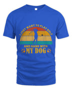 Cute Golf Just Want To Play Golf N Hang With My Dog